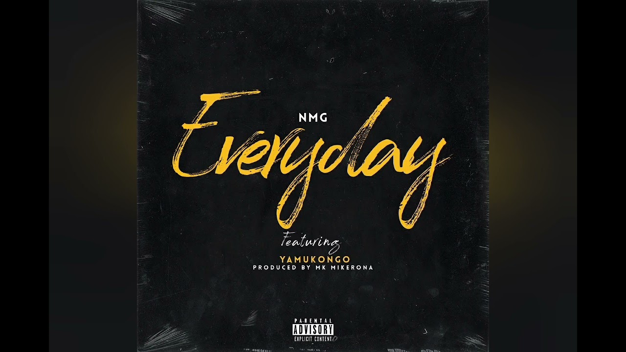 NMG - EVERYDAY (feat. Yamukongo) Official Audio