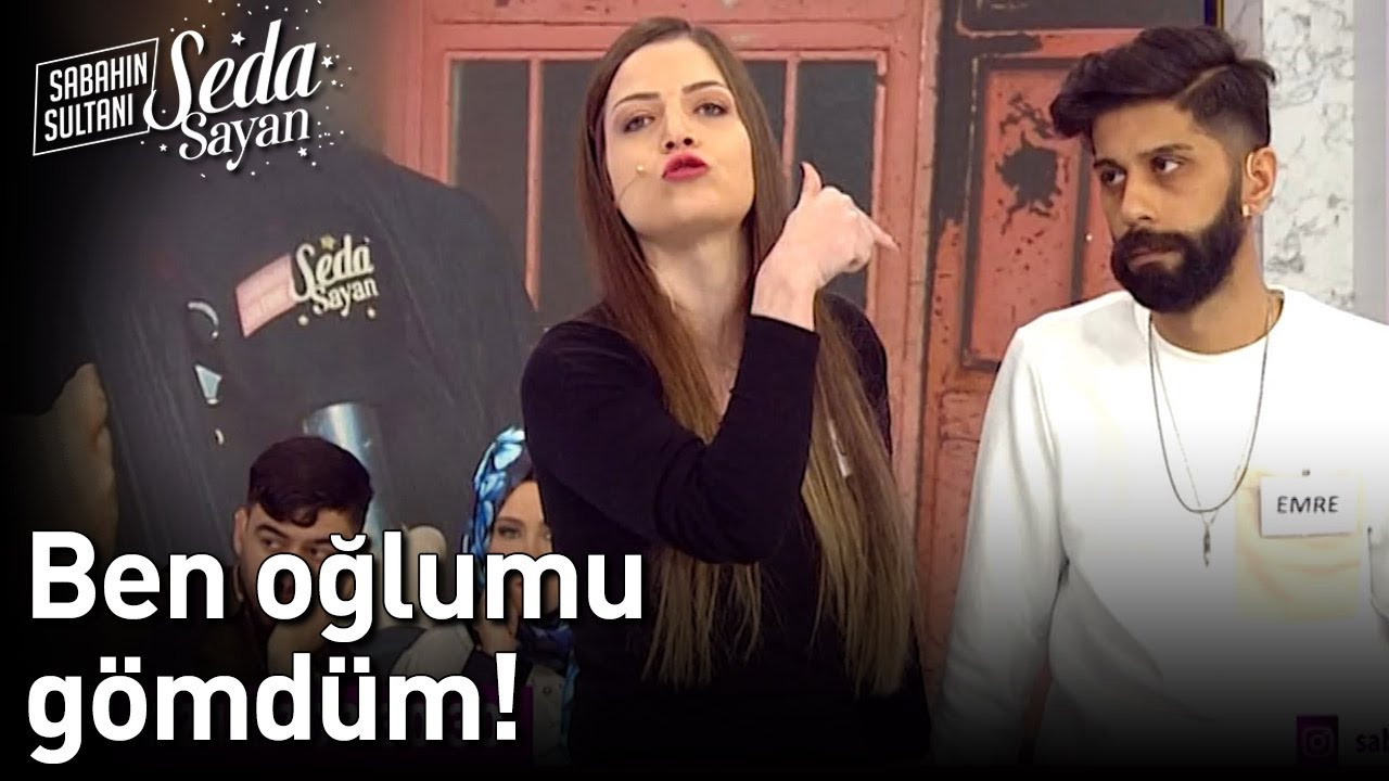 Ben Oğlumu Gömdüm! - Sabahın Sultanı Seda Sayan