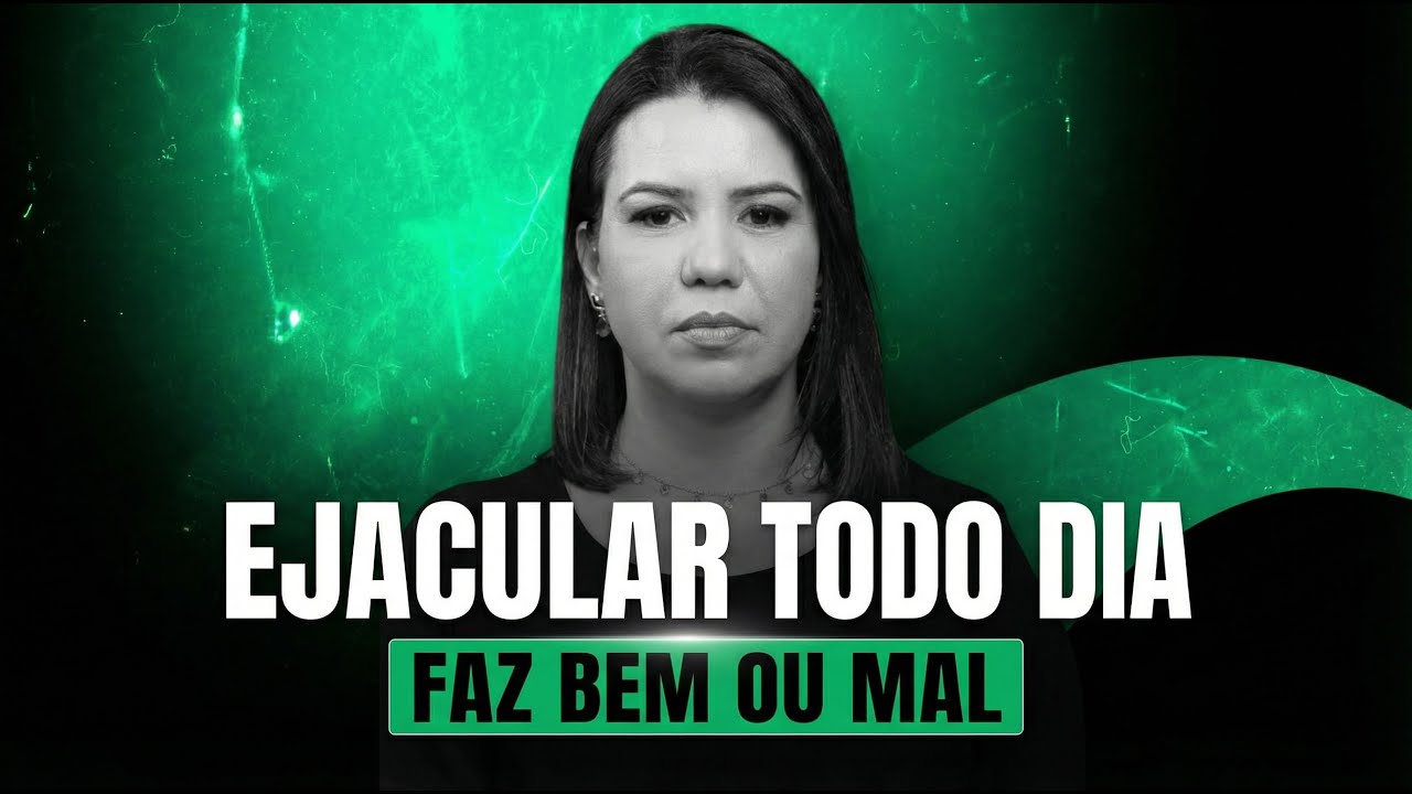 EJACULAR TODO DIA. Faz bem ou mal?