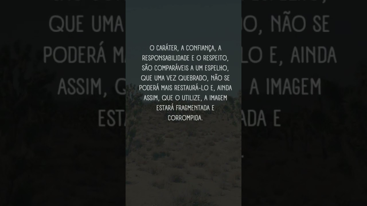 O CAR&Aacute;TER, A CONFIAN&Ccedil;A, A RESPONSABILIDADE E O RESPEITO, S&Atilde;O #shorts #deus #f&eacute; #motivational