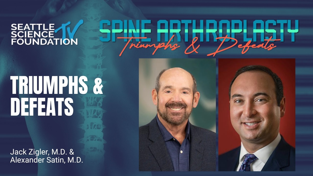 Arthroplasty Triumphs & Defeats - Jack Zigler, MD & Alex Satin, MD