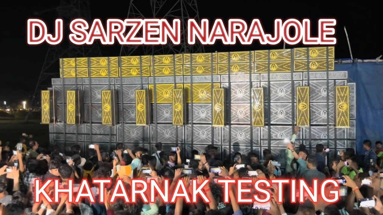 DJ SARZEN || NARAJOLE , MEDINIPUR !! KHATARNAK TESTING !!