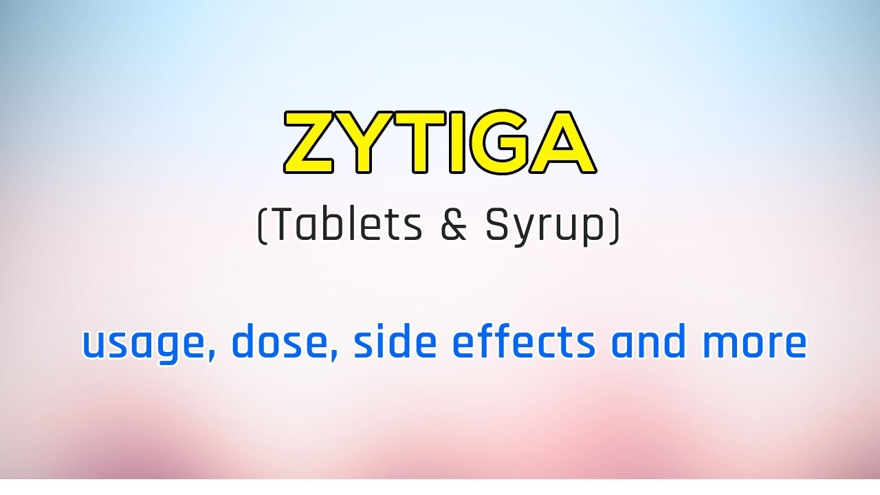 Zytiga Usage, Side Effects, Dose, Packing etc