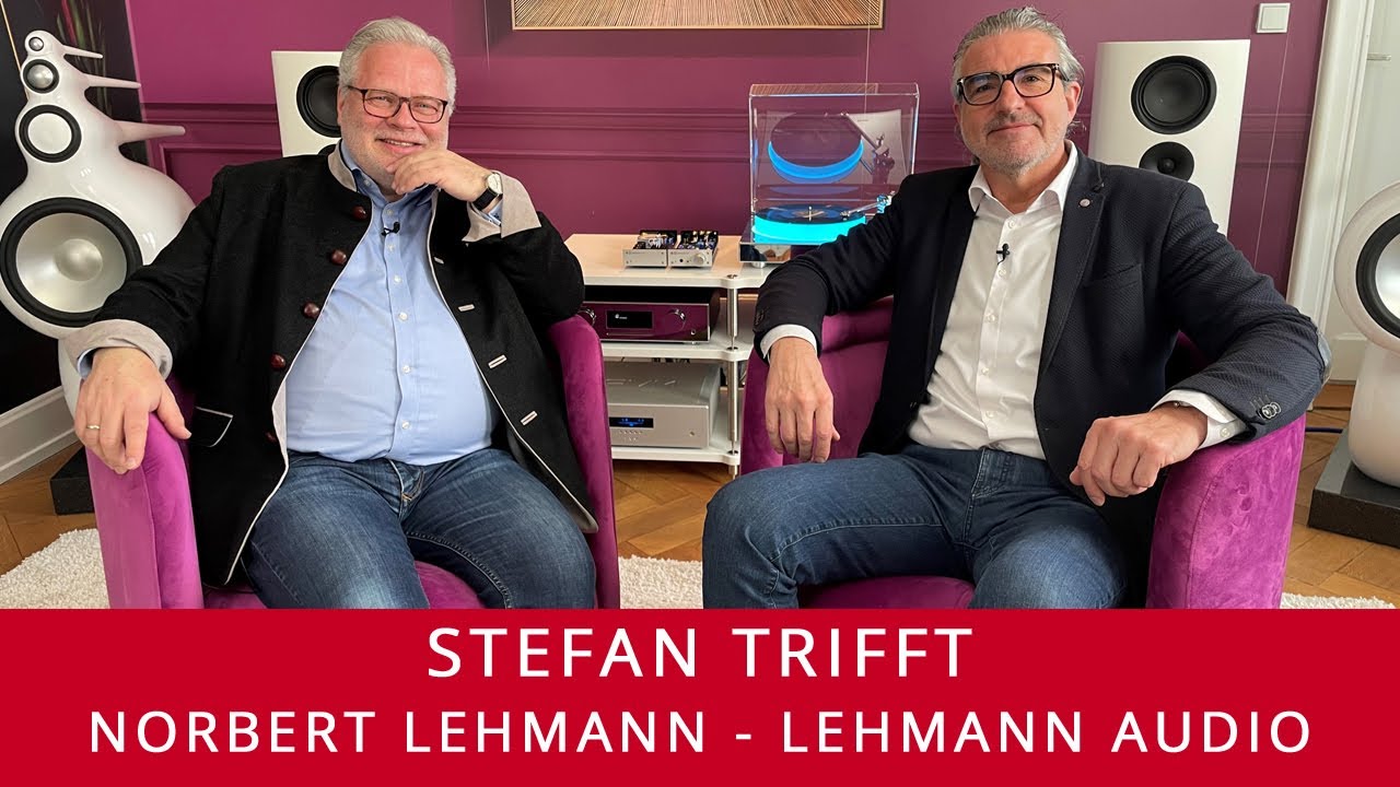 Stefan trifft | Norbert Lehmann GF Lehmann Audio | Kopfhörer-Verstärker