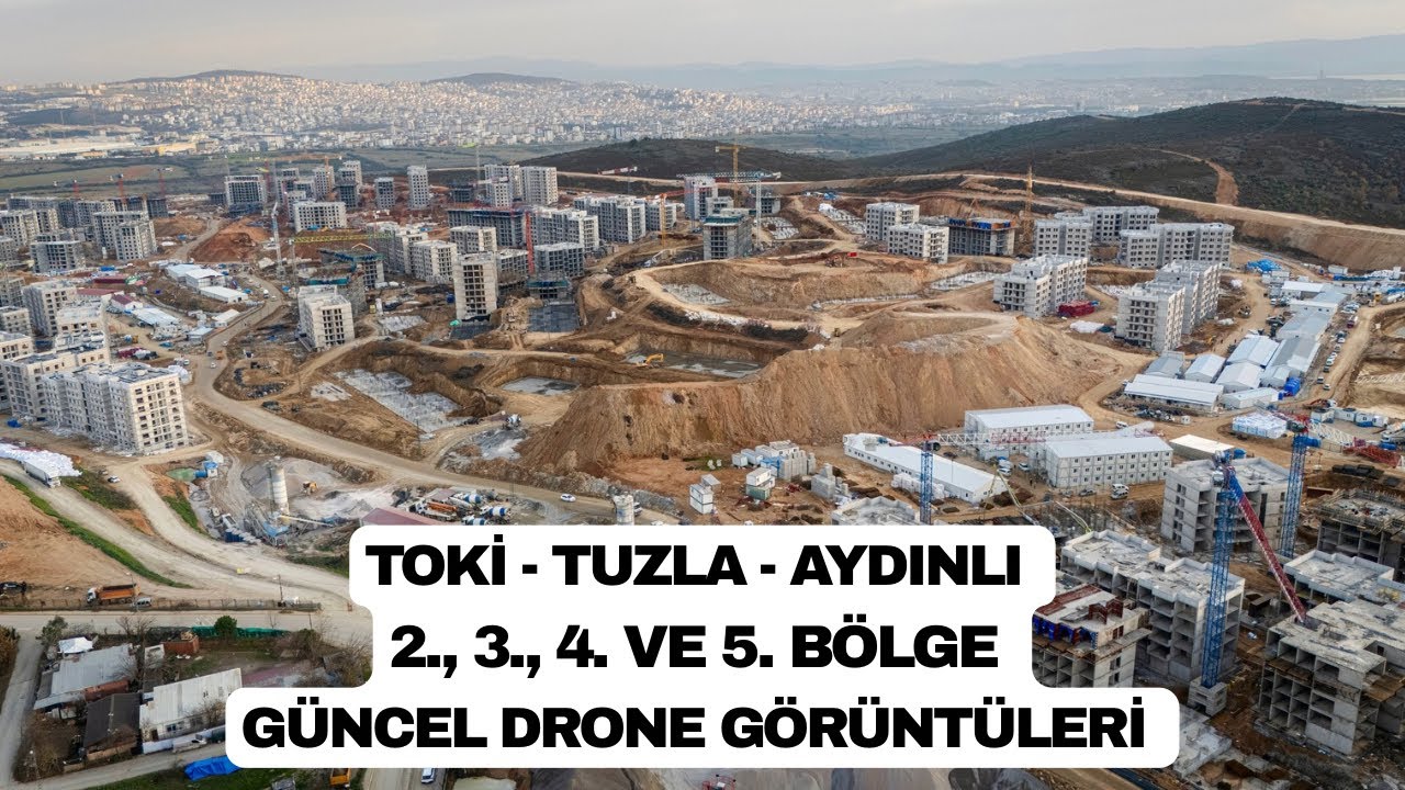 TOKİ Tuzla Aydınlı 2., 3., 4. ve 5. Bölge Projeleri, Genel Durumu ve Teslim Tarihi | 7 Ocak 2026  🏗️