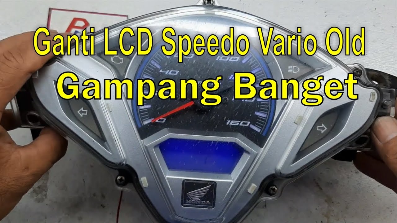 Cara Ganti  LCD  Speedometer VARIO OLD yang rusak Blank.//Fisyin Star Official