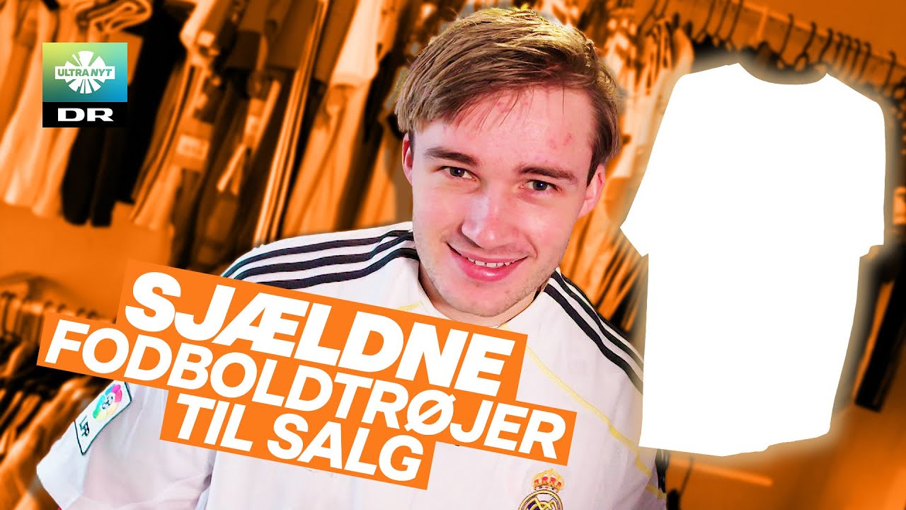 Joakim tjener penge på sjældne fodboldtrøjer | Her er hans top 3 like