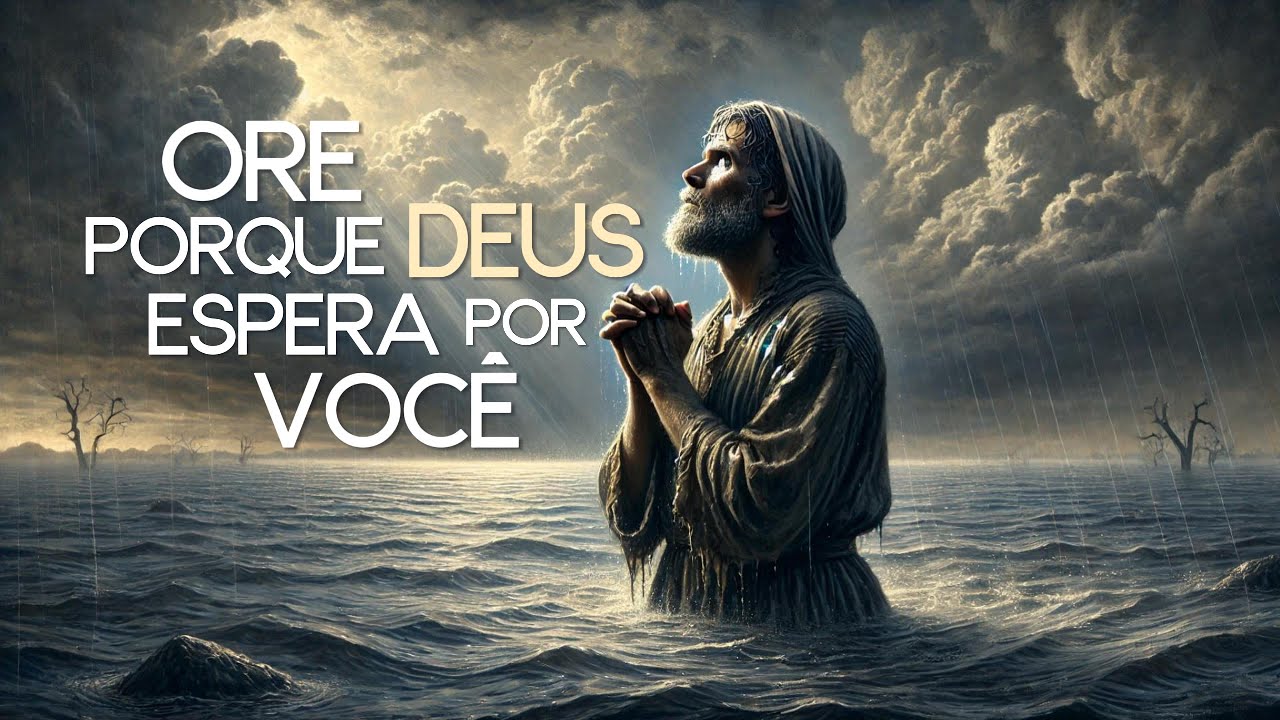 Ore porque Deus Espera por Você