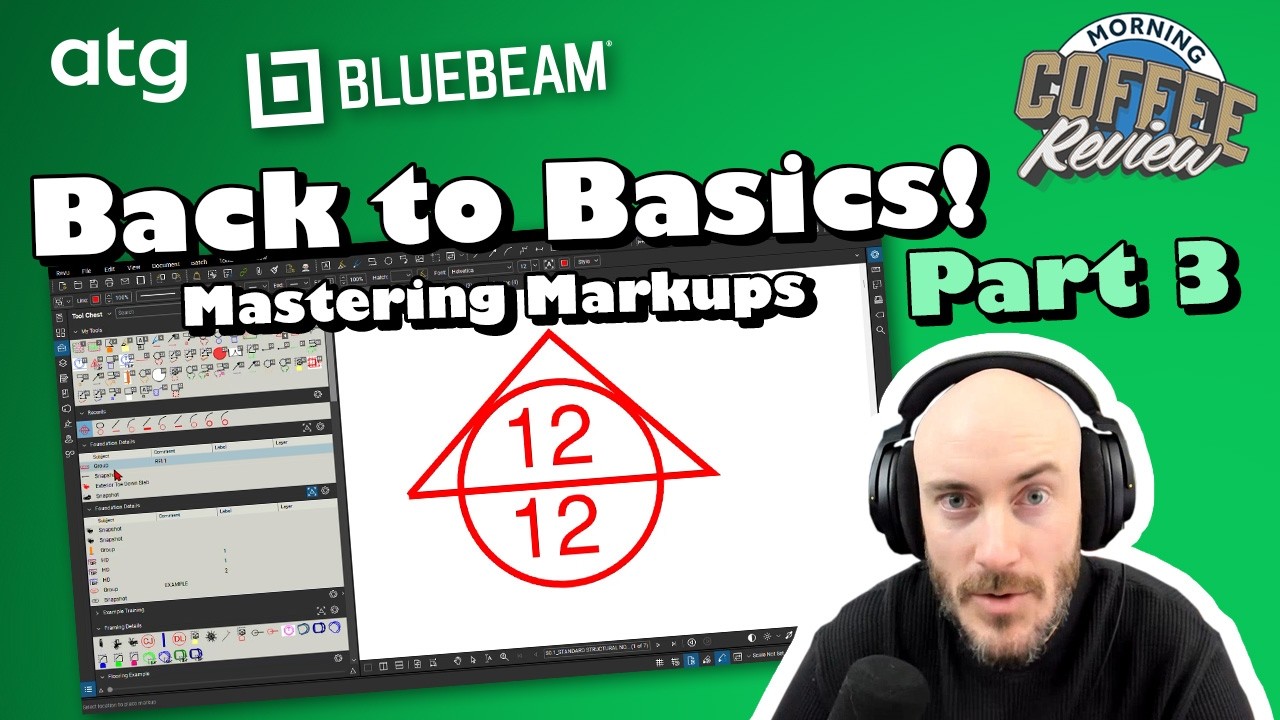 Mastering Markups in Bluebeam Revu, Back to Basics (Part 3 of 8) | Morning Coffee Review