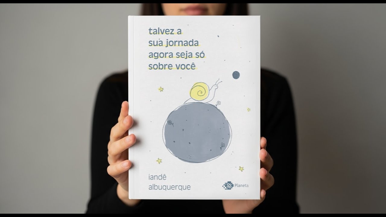 Resumo do Livro: Talvez a Sua Jornada Agora Seja Só Sobre Você - Iandê Albuquerque
