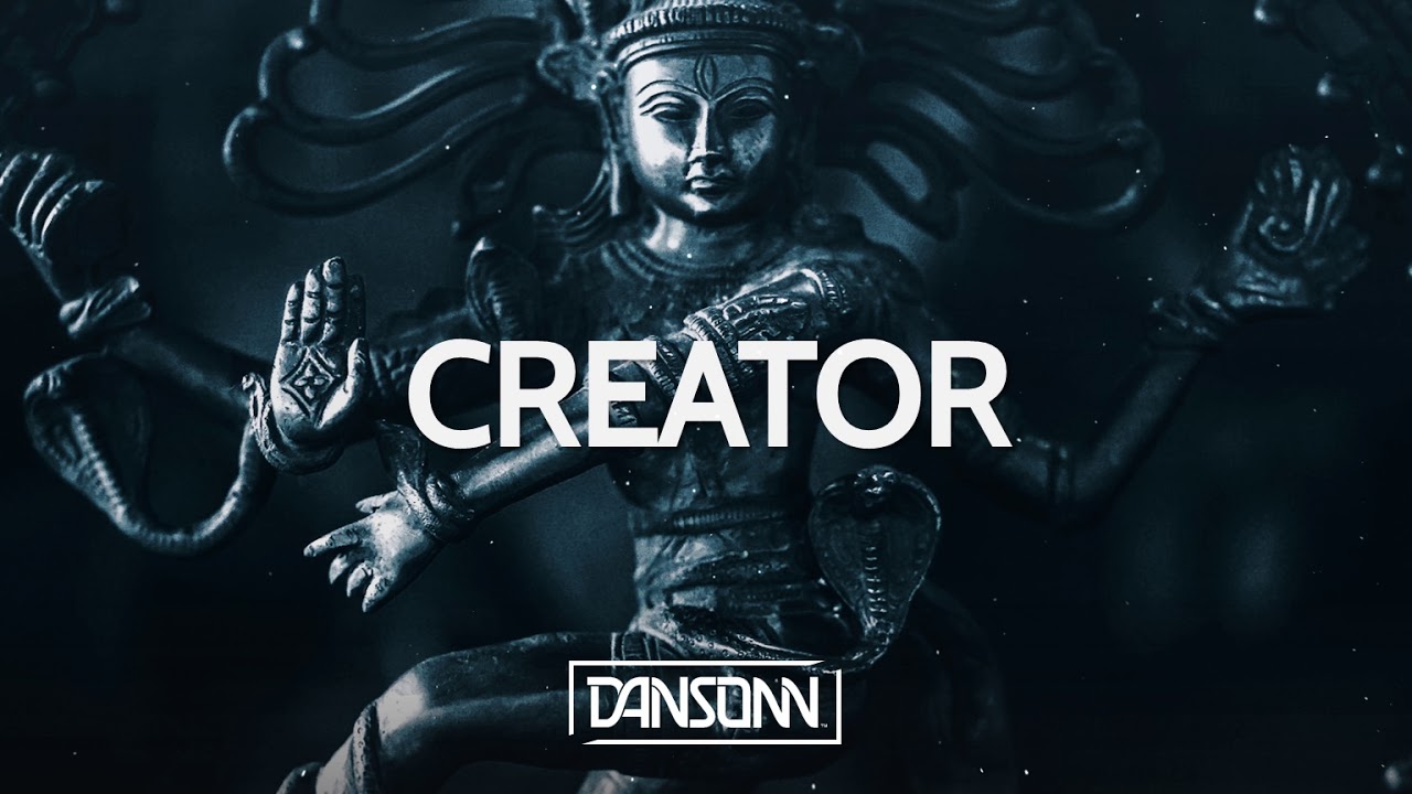 Creator - Dark Angry Cinematic Trap Beat | Prod. By Dansonn Beats