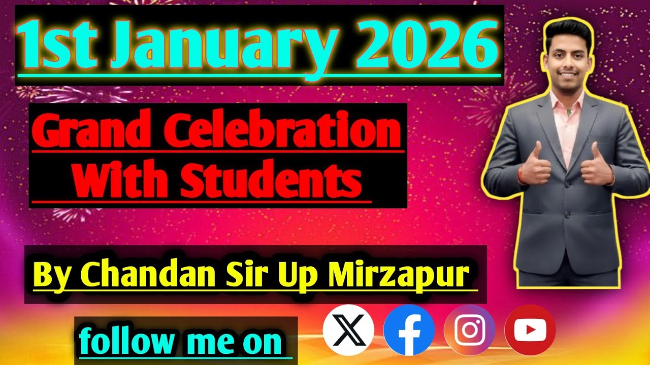1st January 2026 ll Grand celebration with students ll chandan sir up mirzapur ll 