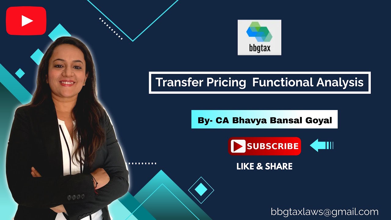 Transfer Pricing Functional / FAR Analysis [ TP / International tax concept]