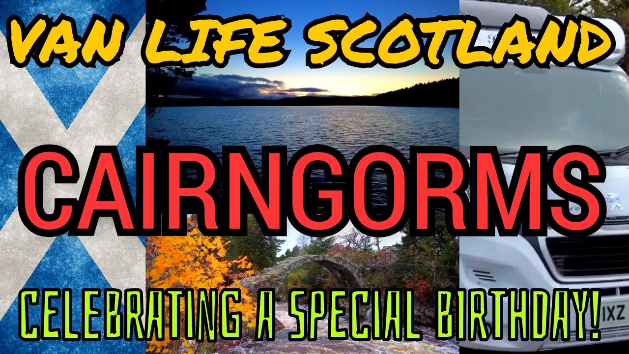 SCOTLAND VAN LIFE TOUR. DAYS 49+50. CAIRNGORMS. LOCH GARTEN. MOTORHOME UK. WILD CAMPING. CARRBRIDGE.