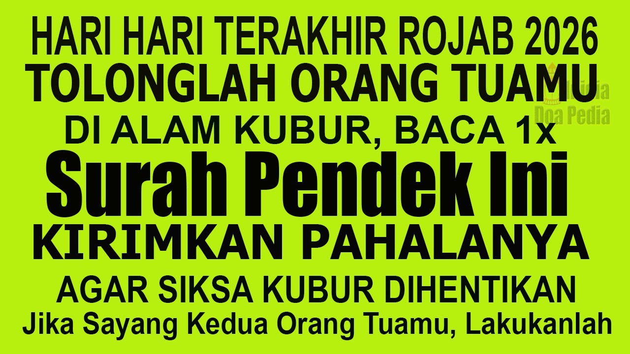 SAYANGI AYAH IBUMU!! TANPA ZIARAH KUBUR, BACAKAN 1 KALI SURAH INI AGAR SELAMAT DARI SIKSA KUBUR