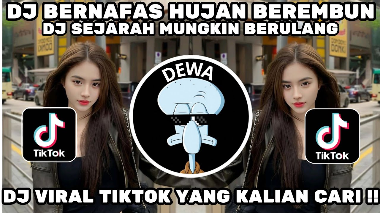DJ BERPANAS HUJAN BEREMBUN || DJ SEJARAH MUNGKIN BERULANG VIRAL TIKTOK TERBARU MENGKANE KALIAN CARI