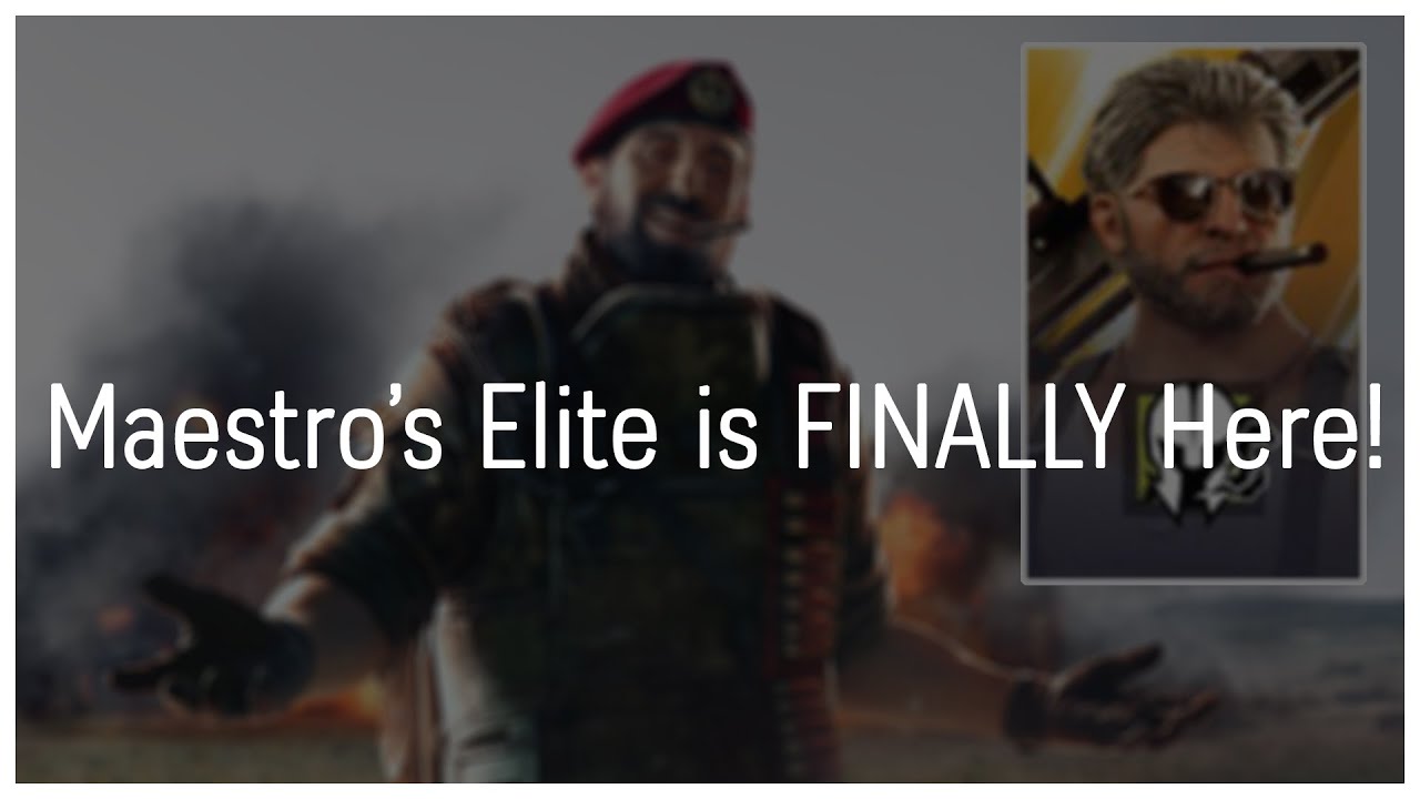 Maestro FINALLY Has His Elite! (Rainbow Six Siege)