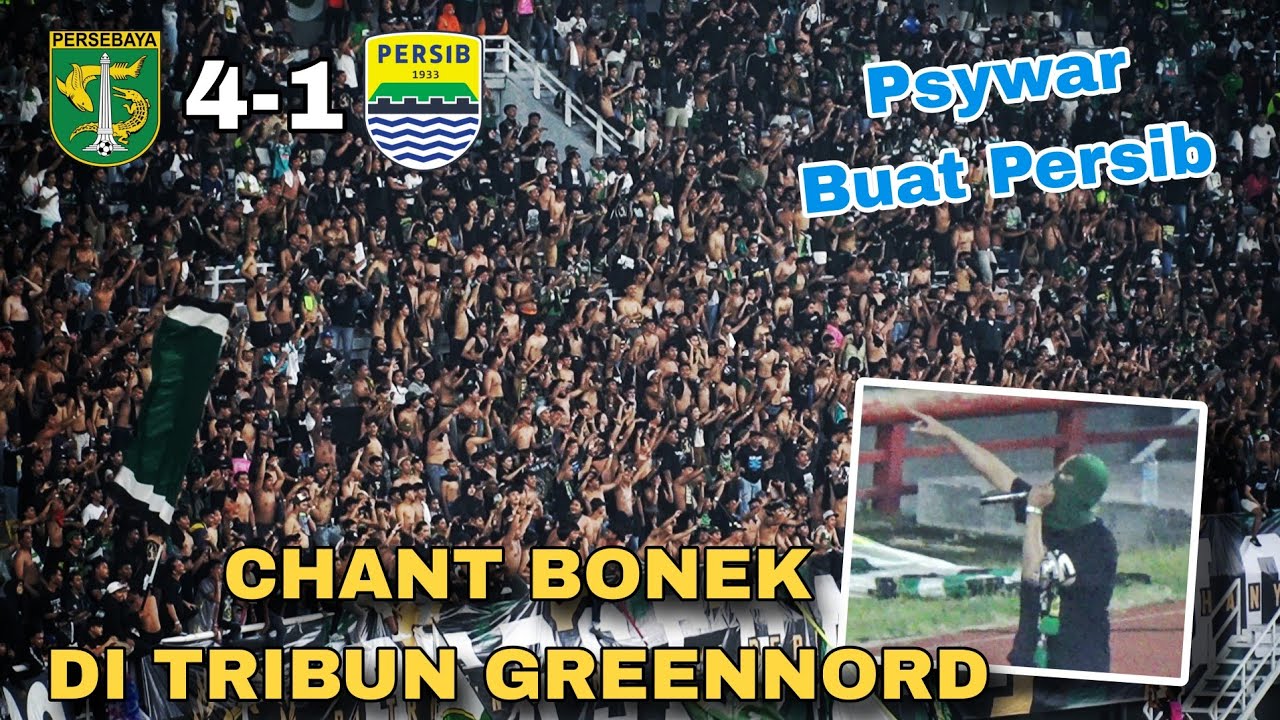 Menggema..!! Aksi dan Chant Bonek di Tribun Greennord saat Persebaya vs Persib di Stadion GBT