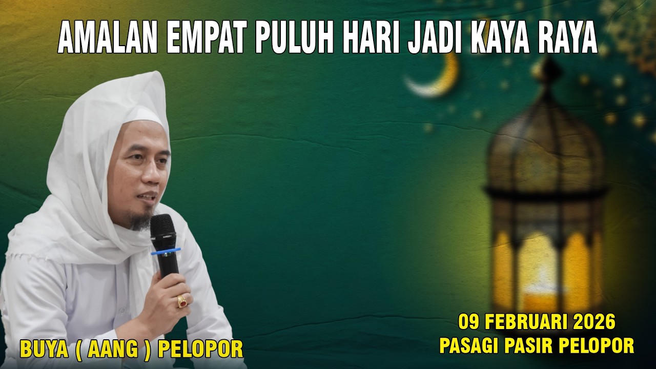 AMALAN EMPAT PULUH HARI JADI KAYA RAYA || BUYA ( AANG ) PELOPOR