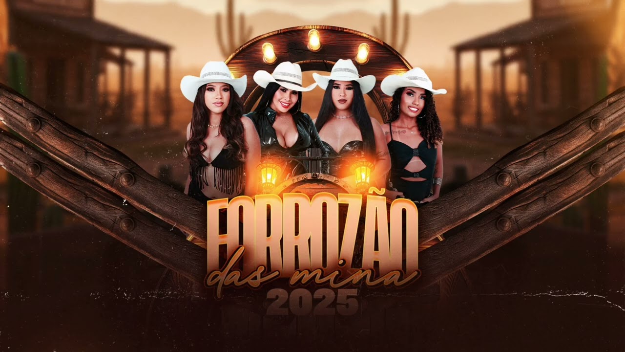 FORROZÃO DAS MINA 2025 - ÁLBUM COMPLETO
