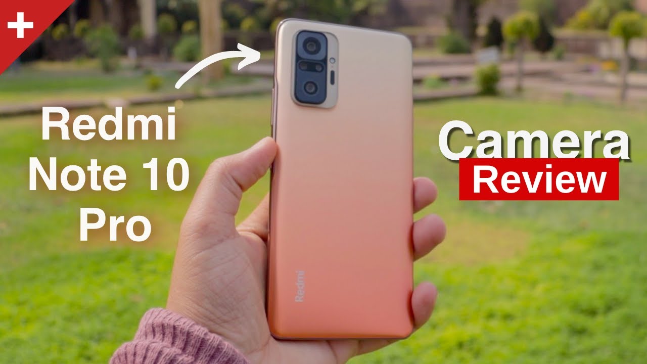 Redmi Note 10 Pro Camera Review: 64MP or 108MP?