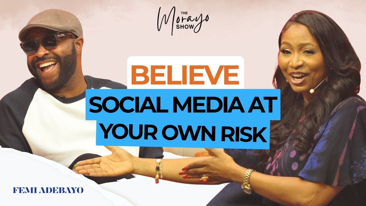 Believe Social Media At Your Own Risk - Femi Adebayo