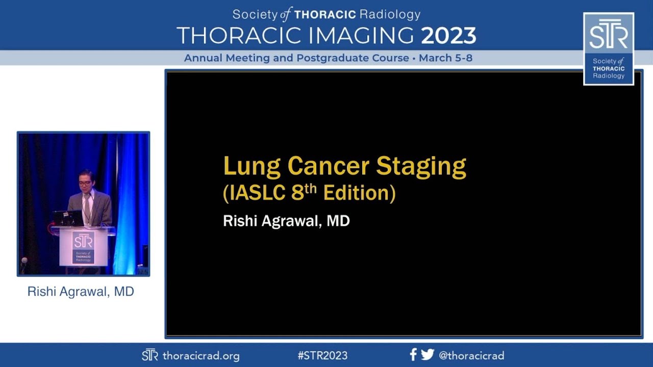 Lung Cancer Staging: IASLC 8th Edition
