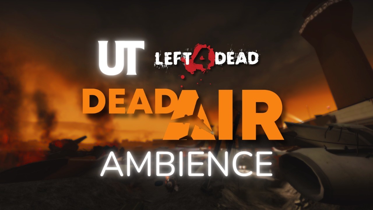 LEFT 4 DEAD AMBIENCE | Dead Air - 1 hour 