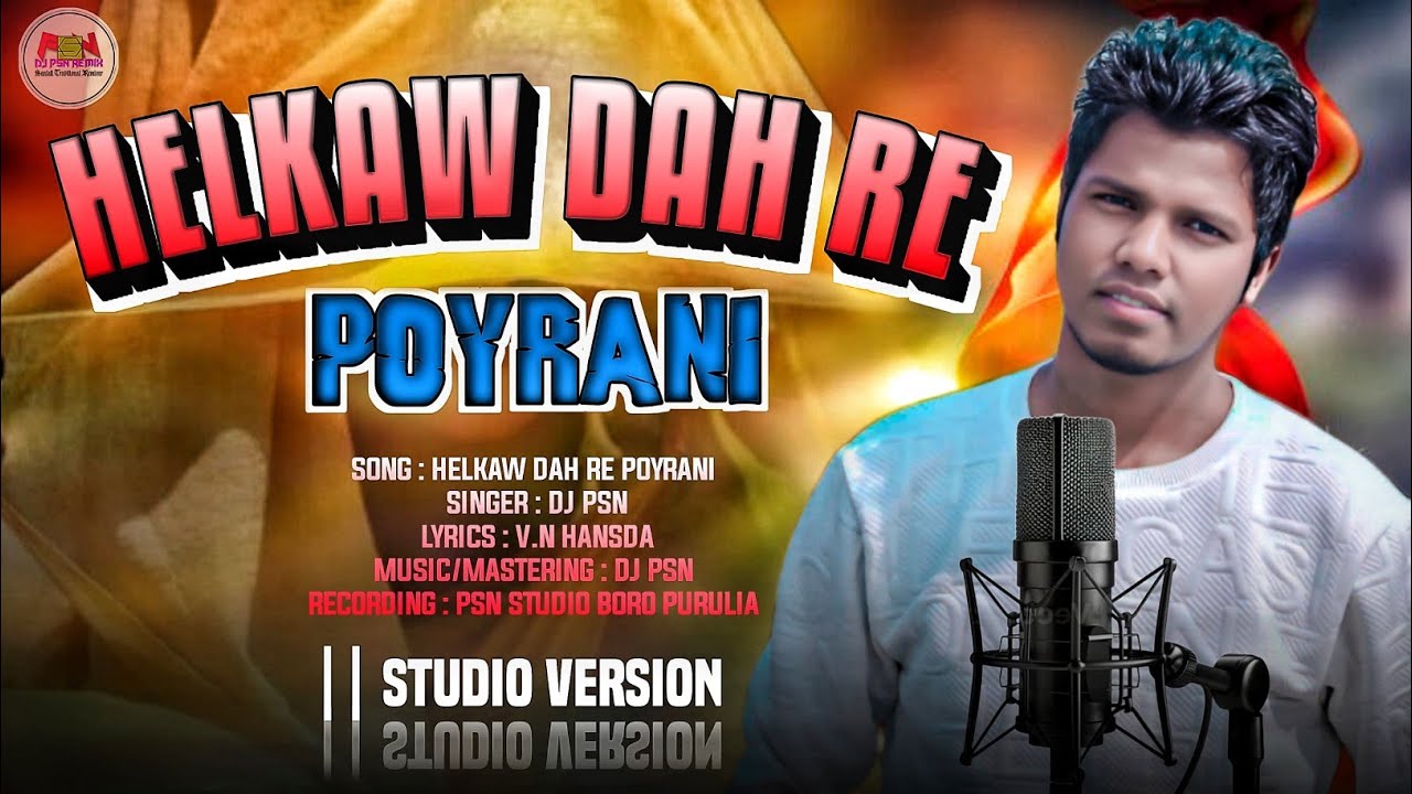 HELKAW DAH RE POYRANI HABAK DABAK | NEW SANTALI VIDEO 2024 | DJ PSN REMIX