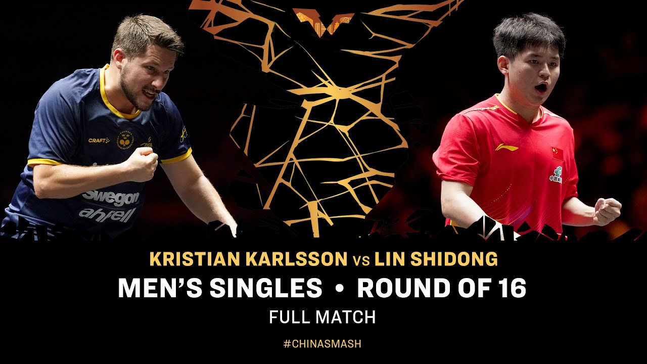FULL MATCH | Kristian Karlsson vs Lin Shidong | MS R16 | #ChinaSmash 2025