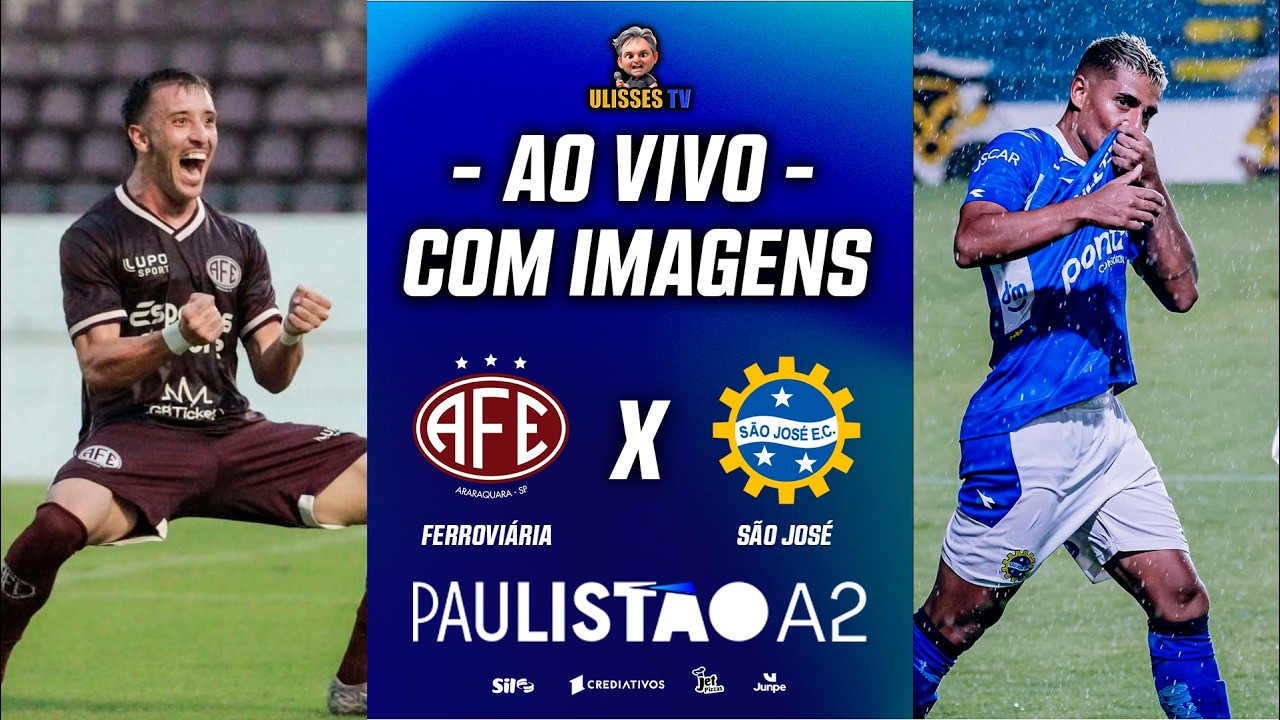 🔴 AO VIVO COM IMAGENS: FERROVI&Aacute;RIA X S&Atilde;O JOS&Eacute; | PAULIST&Atilde;O A2 2026 | 2&ordf; FASE