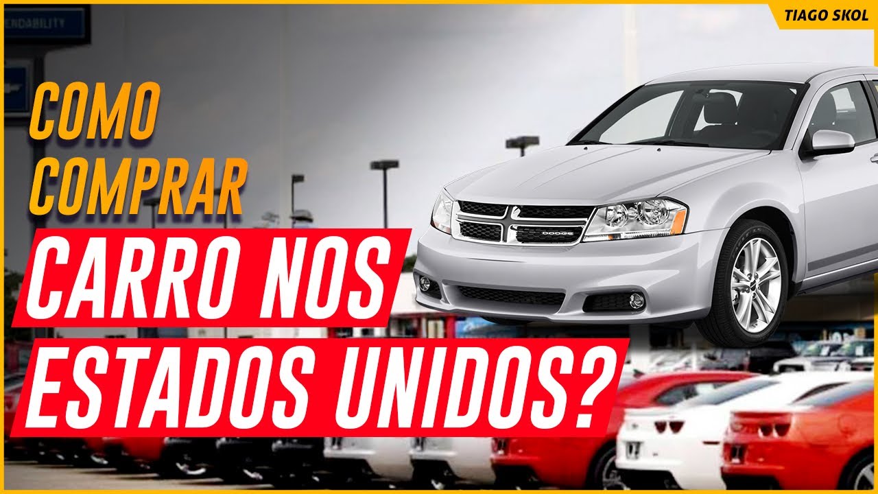 COMO COMPRAR UM CARRO USADO NOS ESTADOS UNIDOS
