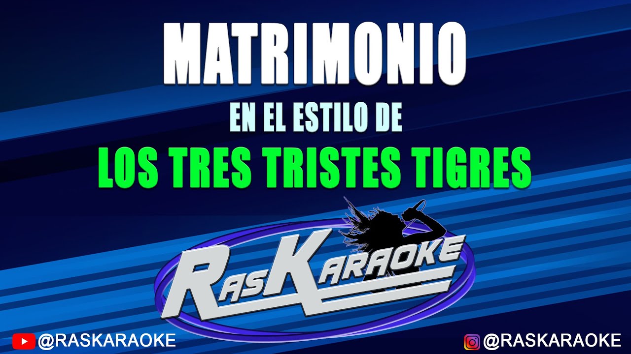 Matrimonio - Los Tres Tristes Tigres | Versión Karaoke