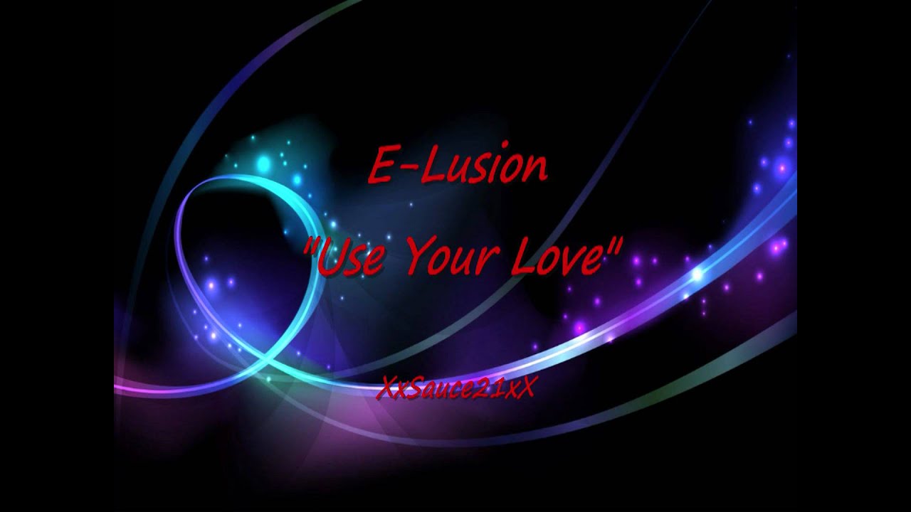 E-Lusion - Use Your Love - Latin Freestyle Music