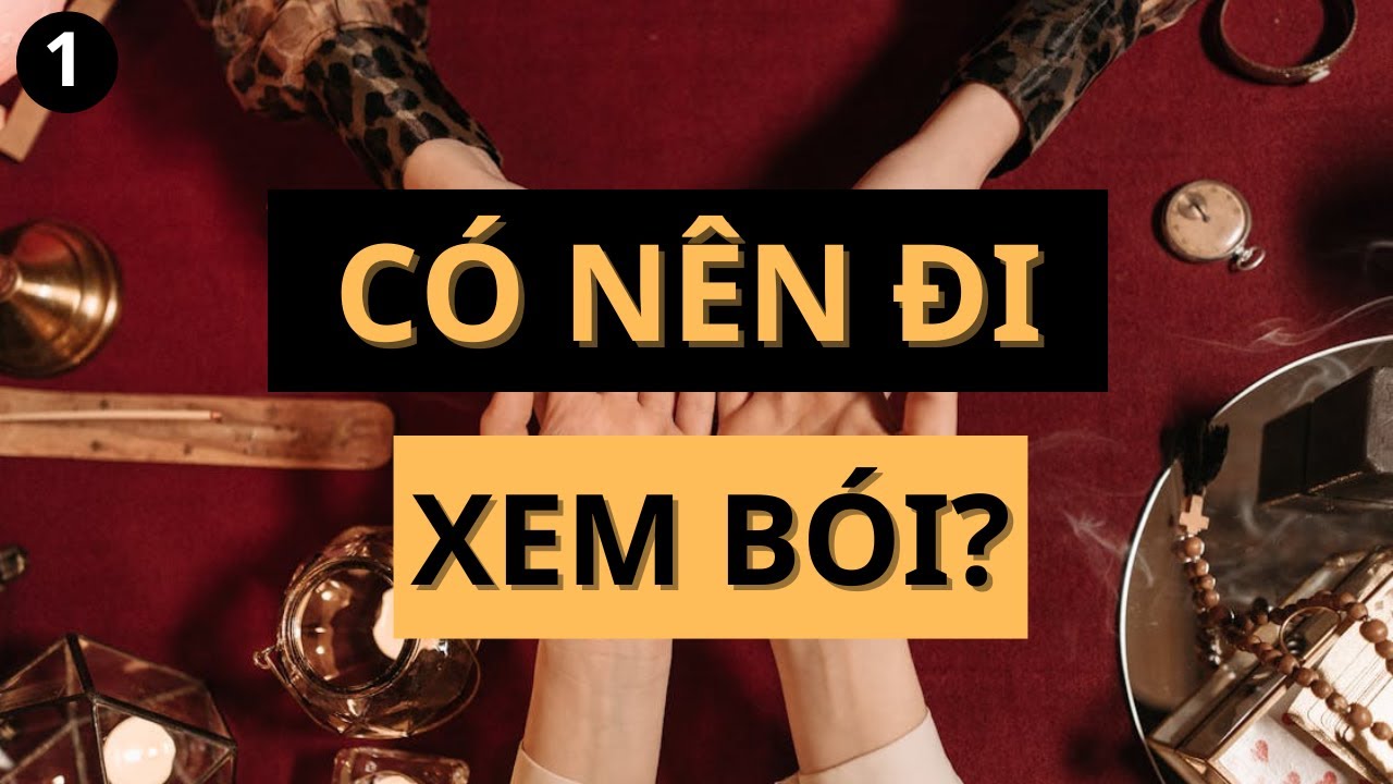 🔴 Có Nên Đi Xem Bói?