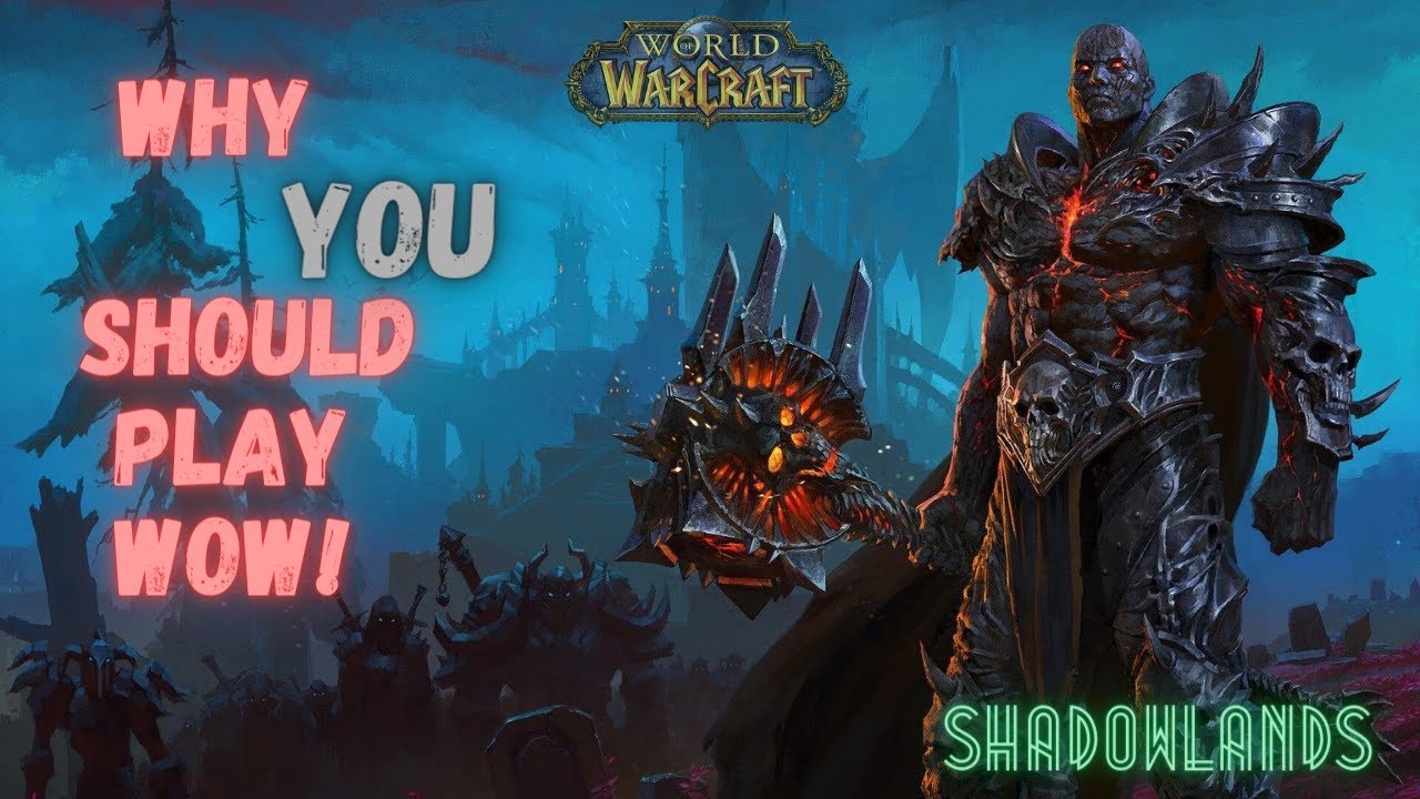 Why YOU should play WoW RIGHT NOW