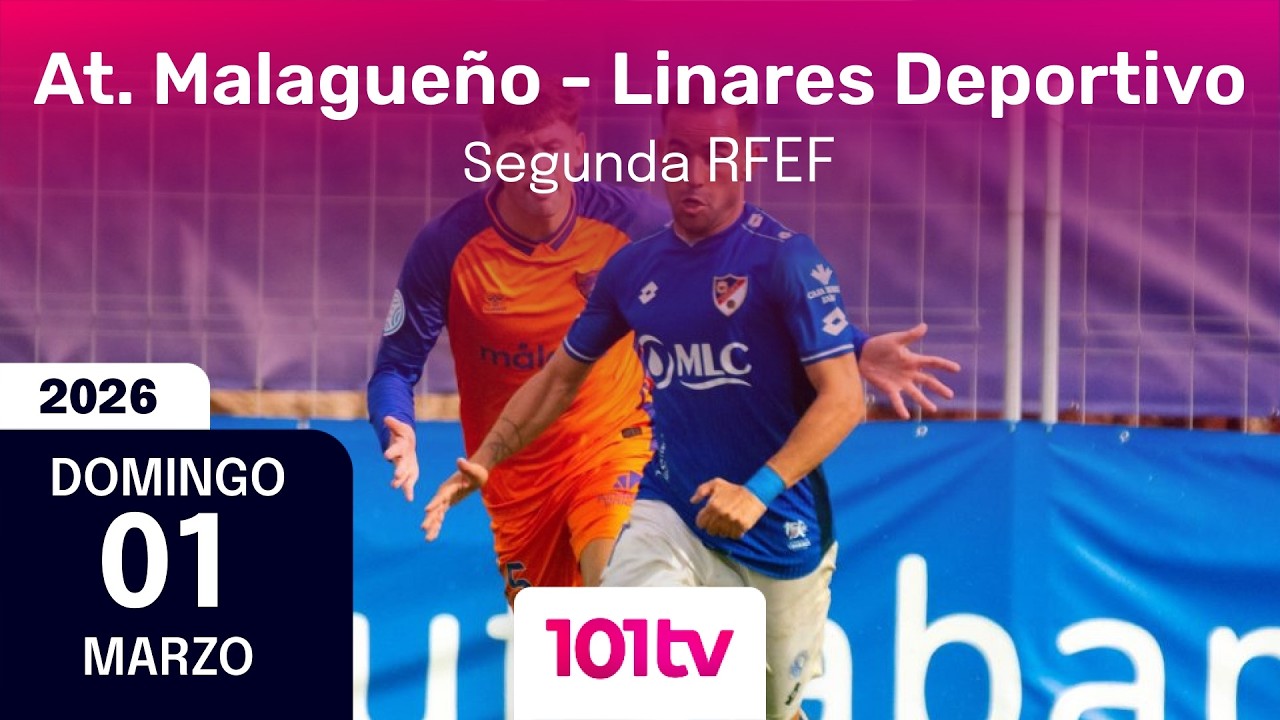 🔴 En directo | Atlético Malagueño - Linares Deportivo