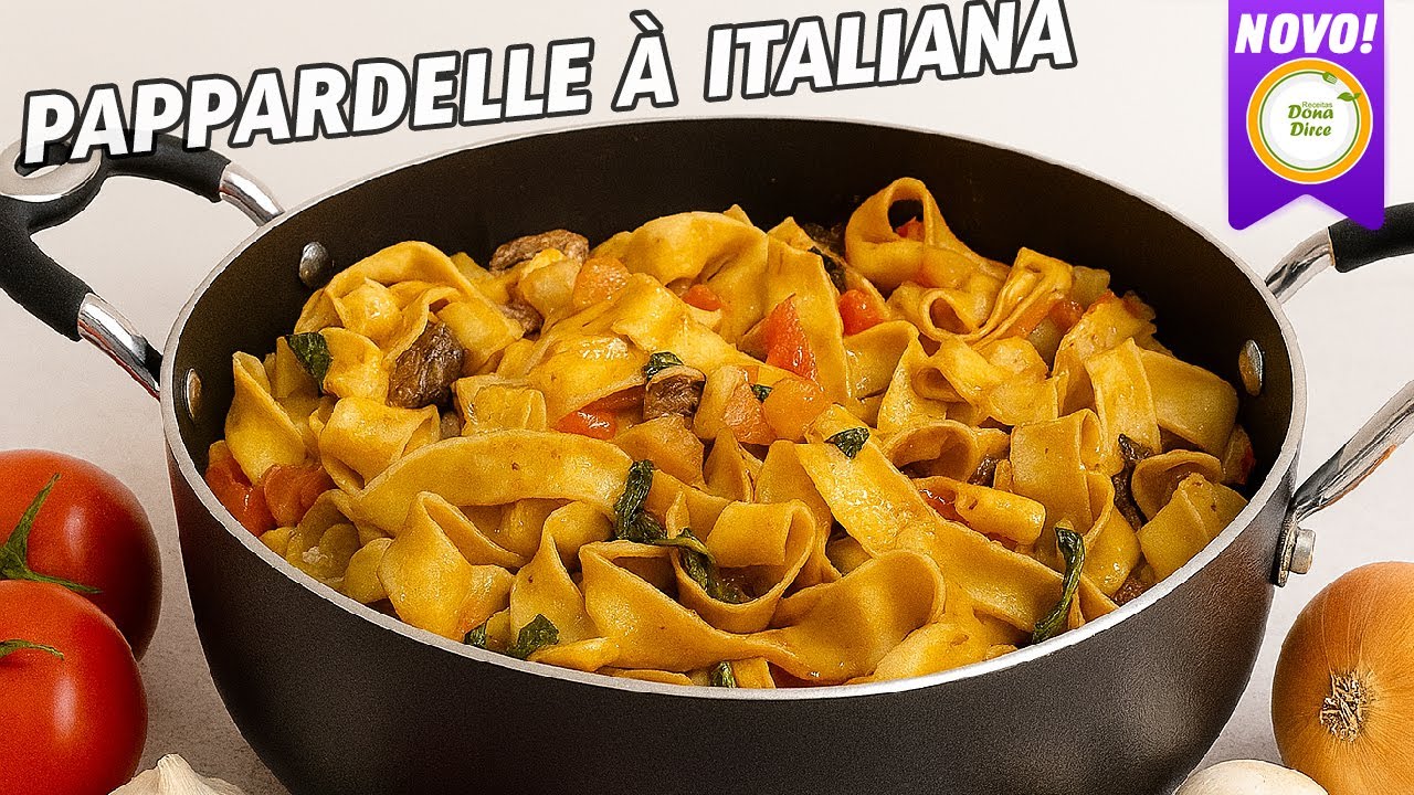 A MASSA ITALIANA PERFEITA PARA O SEU DOMINGO | PAPPARDELLE À ITALIANA | MACARRÃO À MODA ITÁLIA #1318