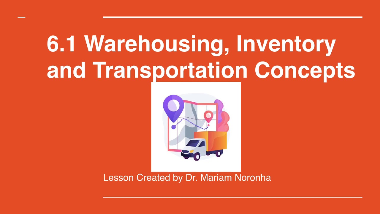 Warehousing, inventory and transportation: concepts