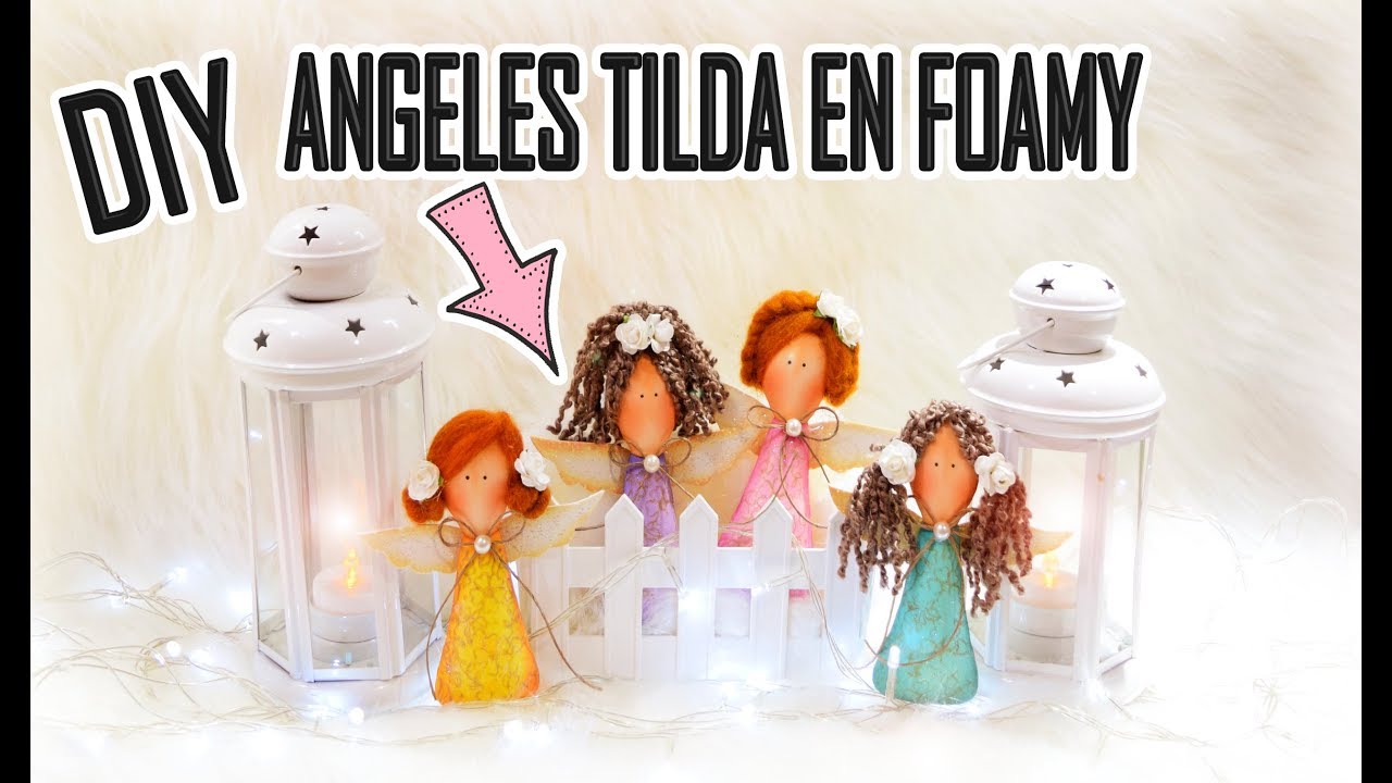 DIY ♥ ANGELES TILDA EN FOAMY ♥ DEKORARTE ESTUDIO CREATIVO