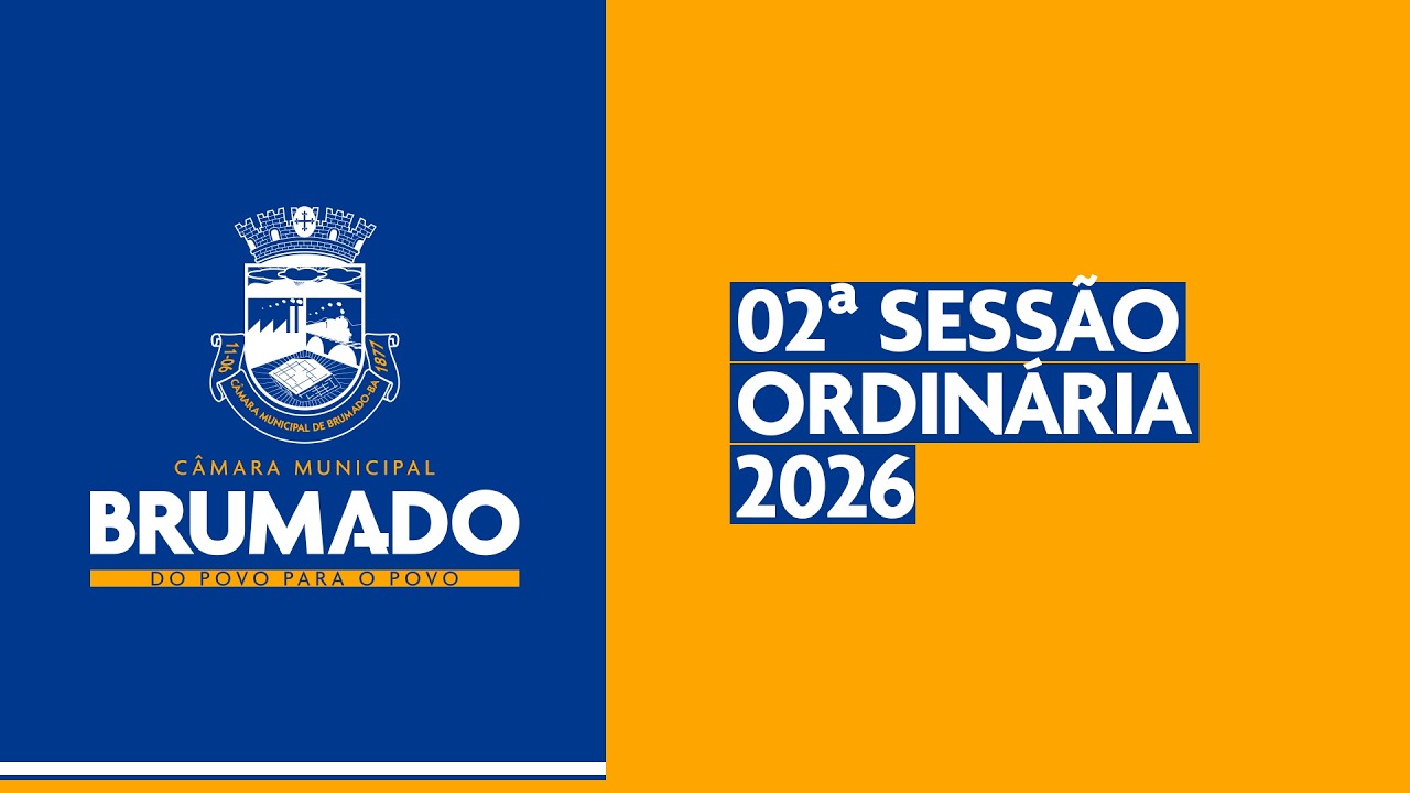 02ª Sessão Ordinária da Câmara de Vereadores de Brumado - 2026