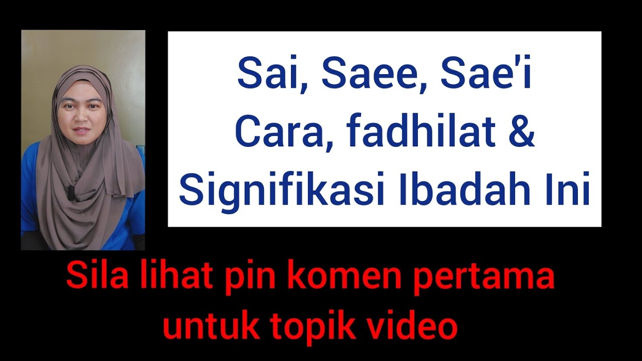 Umrah : Sai, Saee, Sae'i - Cara, fadhilat & Signifikasi Ibadah Ini