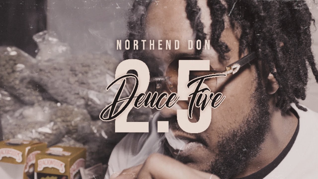 Northend Don- Deuce Five (prod. by Mook Made It)