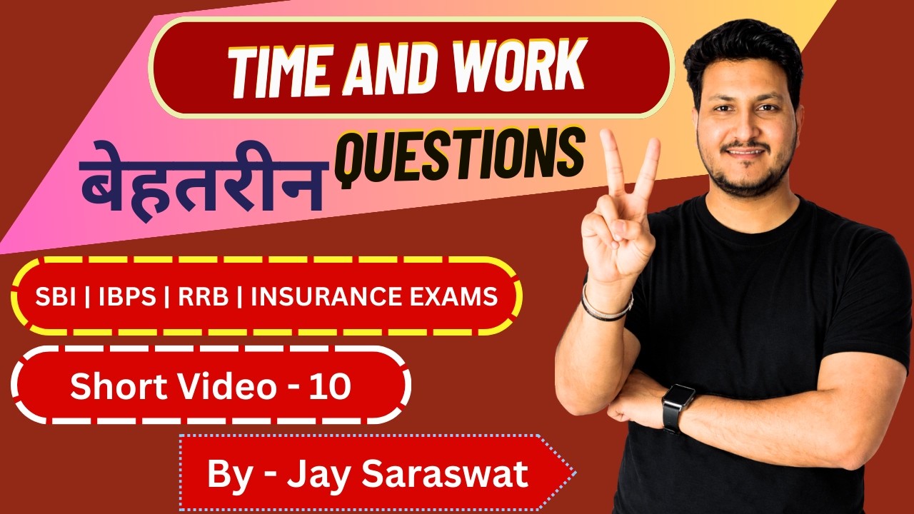 Amazing Questions of Time and Work  | Bank Exams 2026 | Short Video-10 |  Jay Saraswat