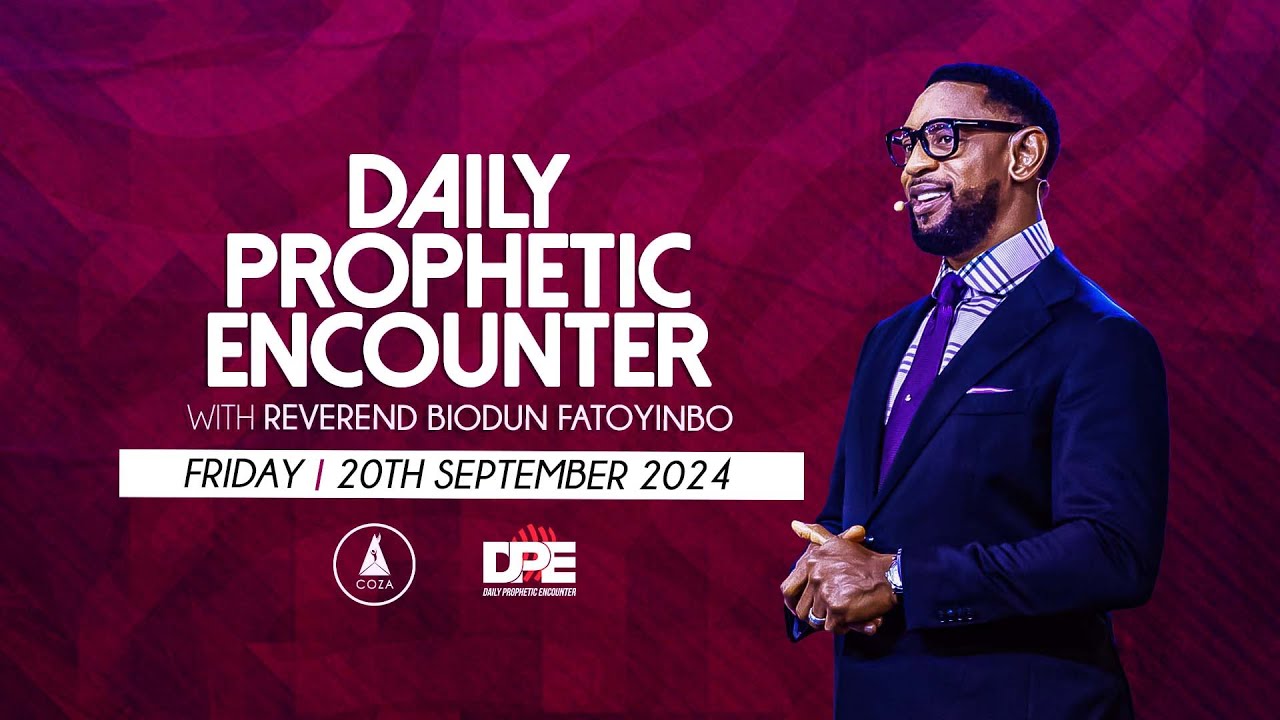 Daily Prophetic Encounter With Reverend Biodun Fatoyinbo | Friday, September 20, 2024