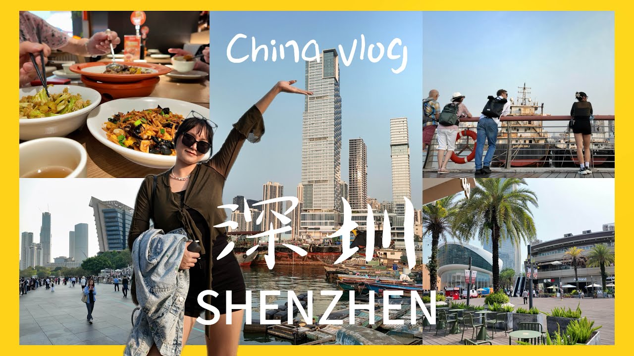 深圳 Vlog | 从小渔村到世界级都市的奇迹 ✨Where China’s Reform Began: From Fishing Boats to Skyscrapers