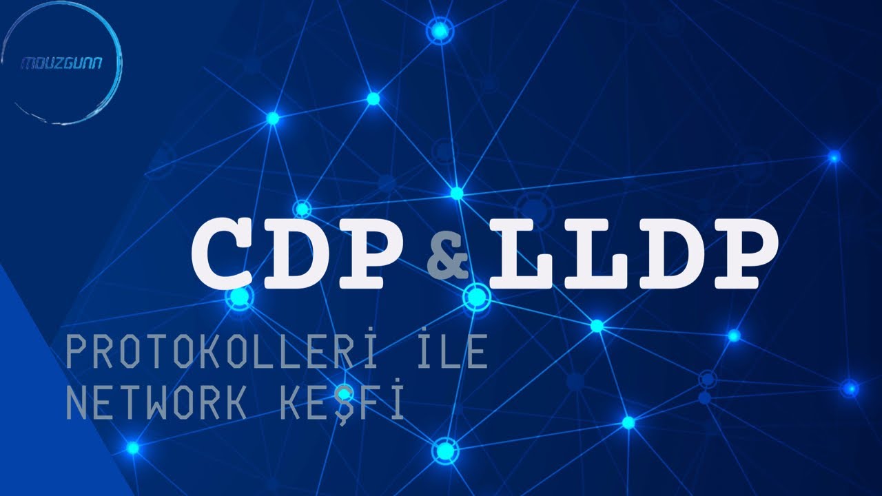 23-) CDP ve LLDP ile Network Keşfi
