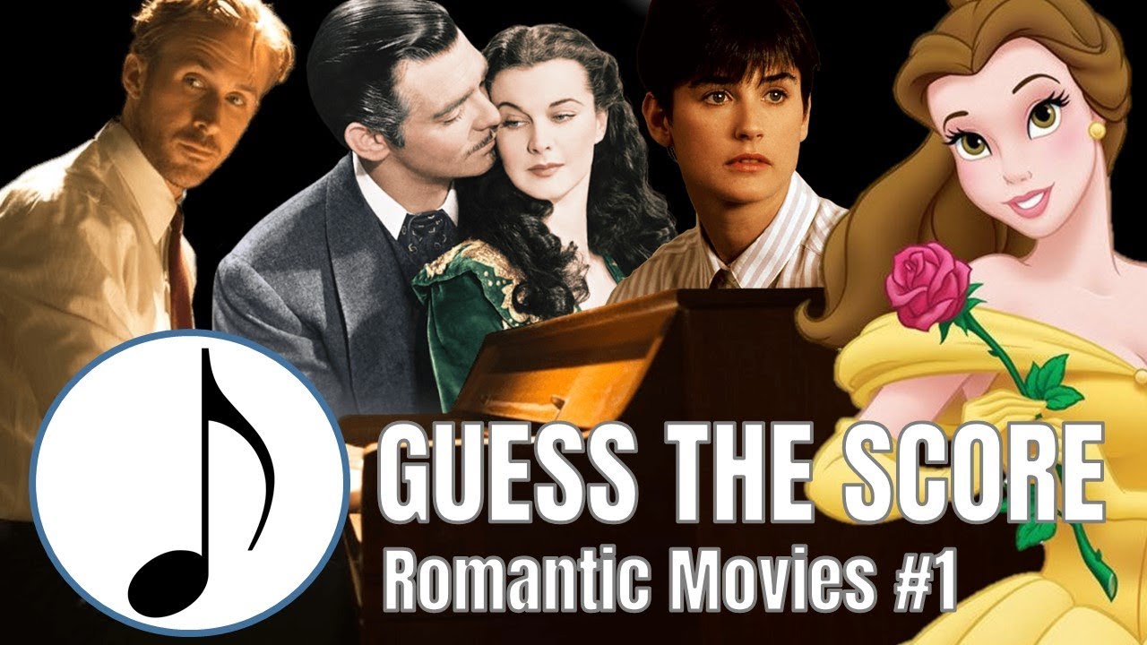 GUESS THE SCORE - ROMANTIC MOVIES #1