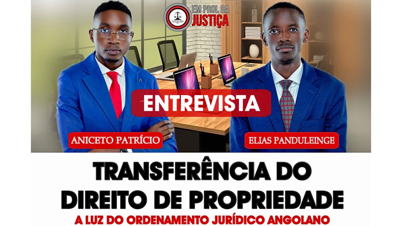 Entrevista | Transfência do Direito de Propriedade | Dr. Elias Panduleinge | Episódio 1