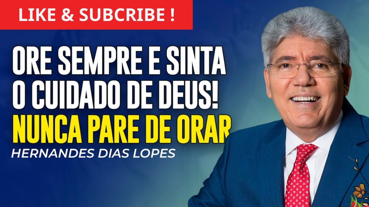 HERNANDES DIAS LOPES | ORE E SINTA O CUIDADO DE DEUS - Wisdom From Scripture TV